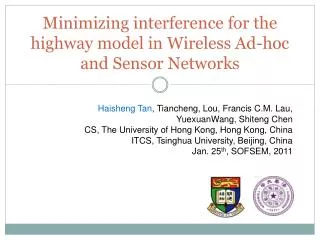 Minimizing interference for the highway model in Wireless Ad-hoc and Sensor Networks