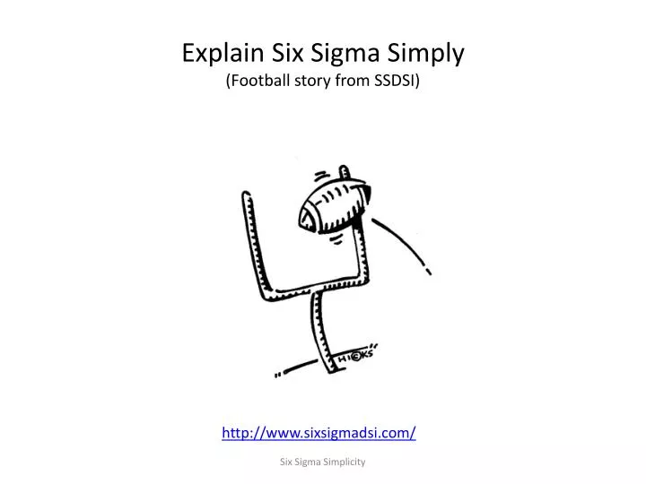 explain six sigma simply football story from ssdsi