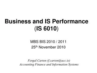 Business and IS Performance ( IS 6010 )
