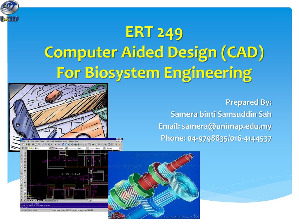 PPT - ERT 249 C omputer Aided Design (CAD) For Biosystem Engineering ...