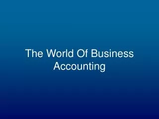 The World Of Business Accounting