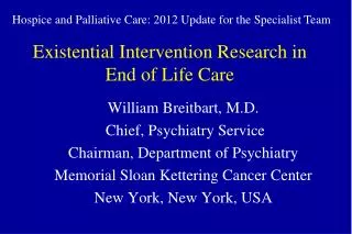 Existential Intervention Research in End of Life Care