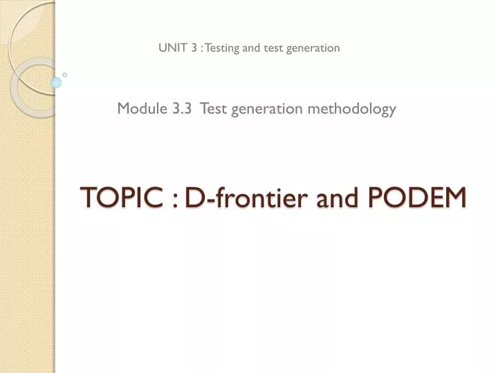 topic d frontier and podem