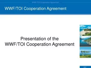 Presentation of the WWF/TOI Cooperation Agreement