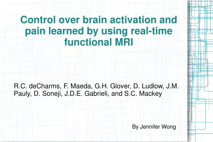 control over brain activation and pain learned by using real time functional mri