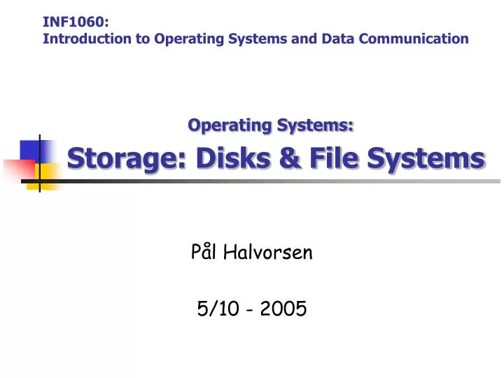 operating systems storage disks file systems