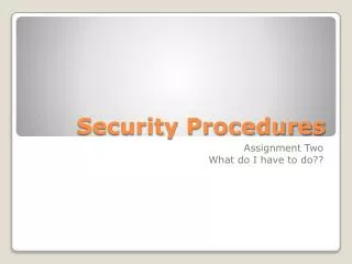 Security Procedures