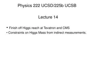 Physics 222 UCSD/225b UCSB