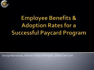 Employee Benefits &amp; Adoption Rates for a Successful Paycard Program