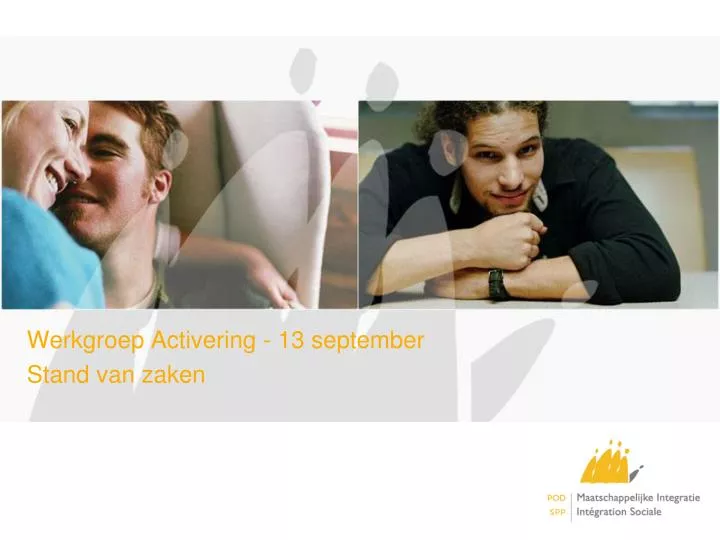 werkgroep activering 13 september stand van zaken