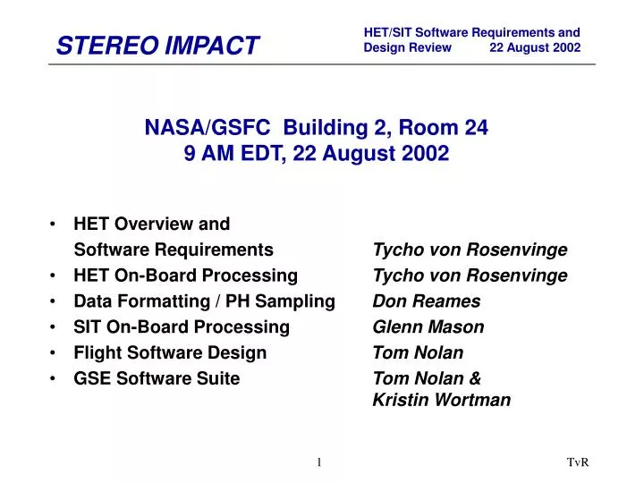 nasa gsfc building 2 room 24 9 am edt 22 august 2002
