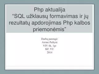 php aktualija sql u klaus formavimas ir j rezultat apdorojimas php kalbos priemon mis