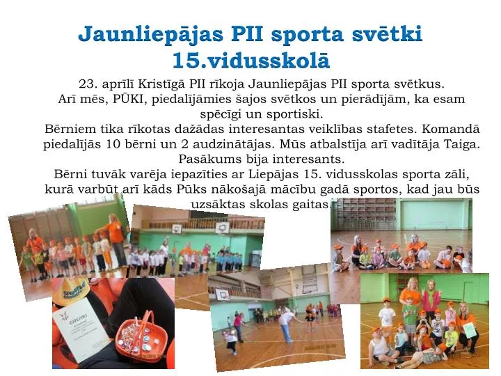 jaunliep jas pii sporta sv tki 15 vidusskol