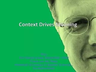 Context Drives Meaning