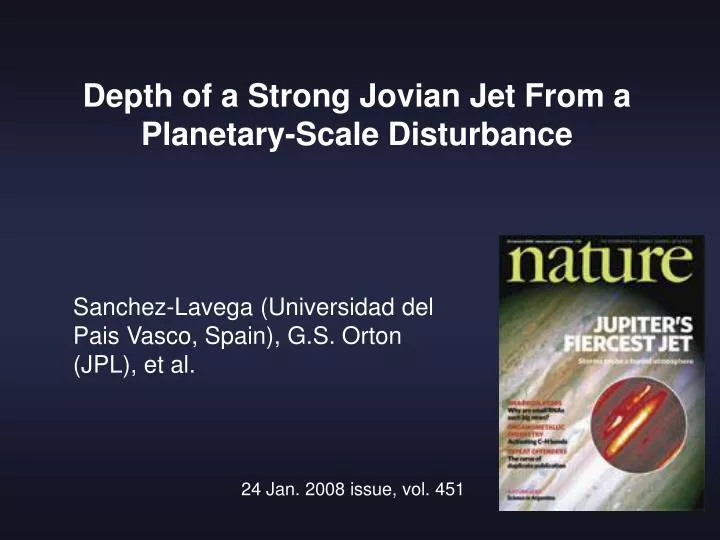 depth of a strong jovian jet from a planetary scale disturbance