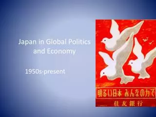 Japan in Global Politics and Economy