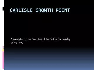 Carlisle Growth Point