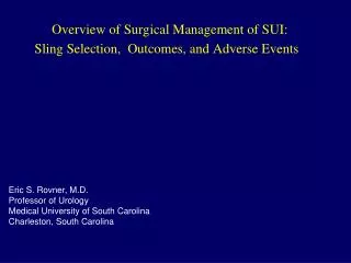 Overview of Surgical Management of SUI: Sling Selection, Outcomes, and Adverse Events