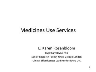 Medicines Use Services