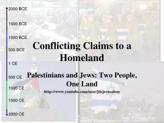 Conflicting Claims to a Homeland