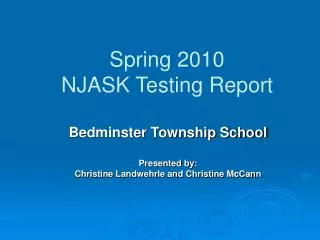 Spring 2010 NJASK Testing Report