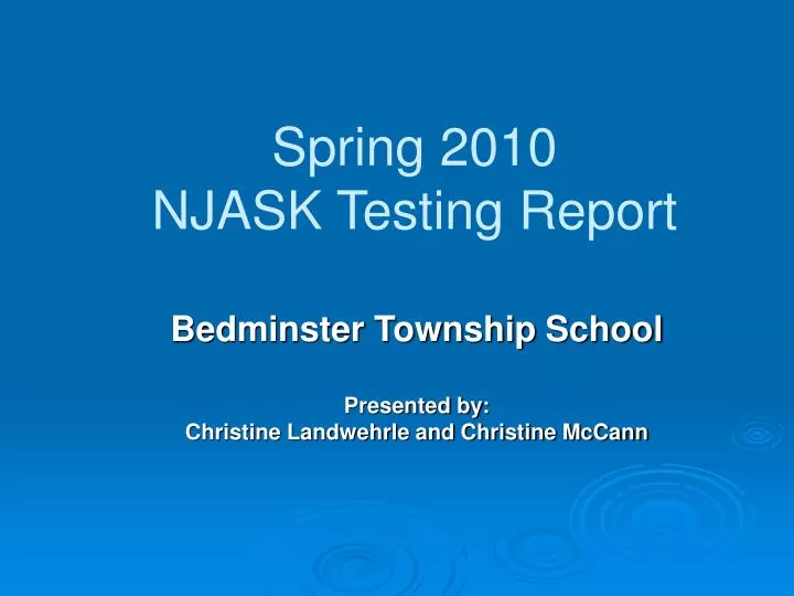 spring 2010 njask testing report