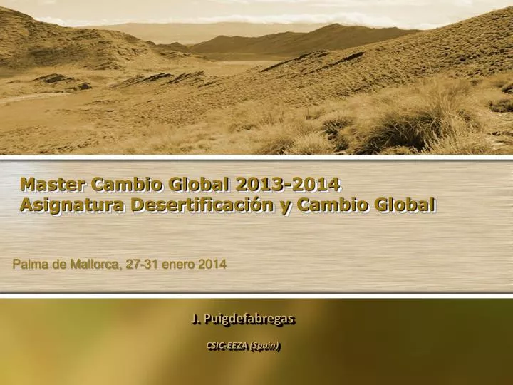 master cambio global 2013 2014 asignatura desertificaci n y cambio global