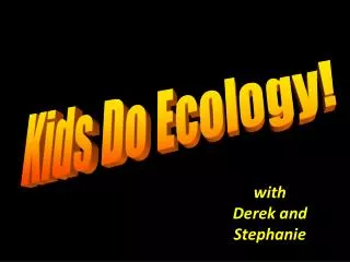 Kids Do Ecology!