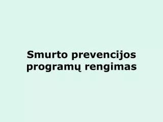 smurto prevencijos program rengimas