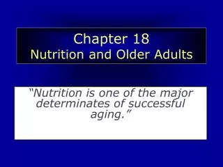 Chapter 18 Nutrition and Older Adults