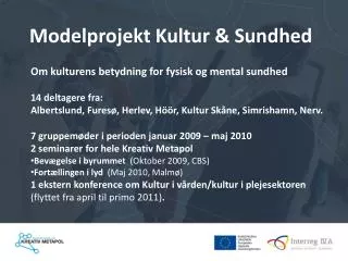 Modelprojekt Kultur &amp; Sundhed