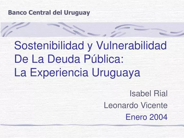 sostenibilidad y vulnerabilidad de la deuda p blica la experiencia uruguaya