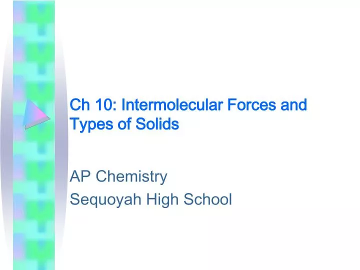 ch 10 intermolecular forces and types of solids