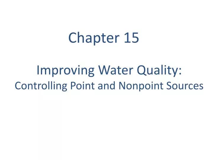 improving water quality controlling point and nonpoint sources