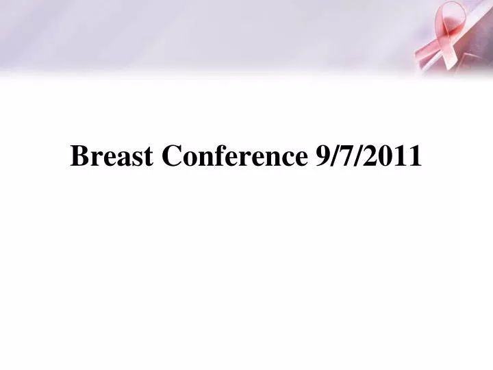 breast conference 9 7 2011