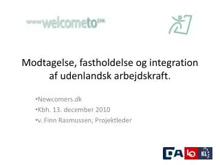 modtagelse fastholdelse og integration af udenlandsk arbejdskraft