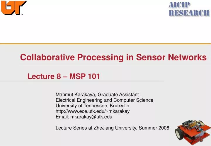 collaborative processing in sensor networks lecture 8 msp 101