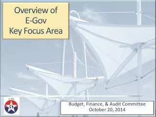 Overview of E-Gov Key Focus Area