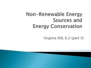 Non-Renewable Energy Sources and Energy Conservation