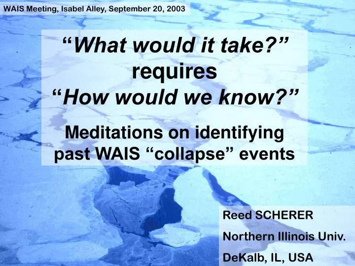 what would it take requires how would we know meditations on identifying past wais collapse events