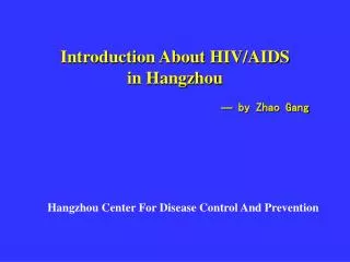 Introduction About HIV/AIDS in Hangzhou