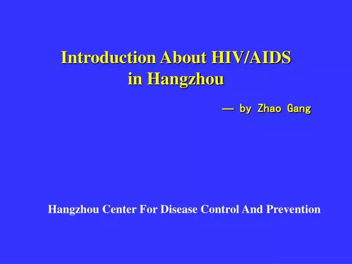 introduction about hiv aids in hangzhou