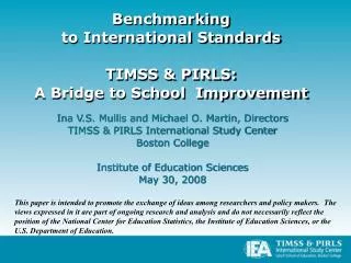 Benchmarking to International Standards TIMSS &amp; PIRLS: A Bridge to School Improvement