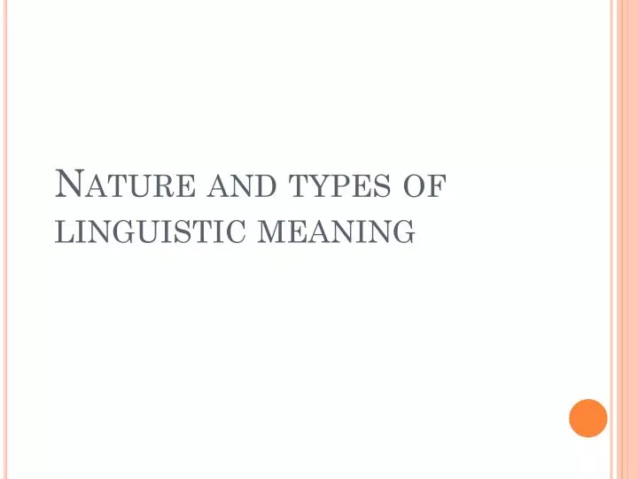 nature and types of linguistic meaning
