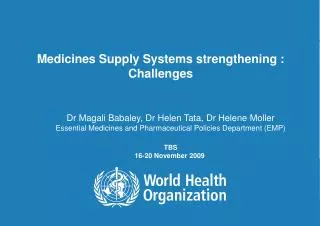 Medicines Supply Systems strengthening : Challenges