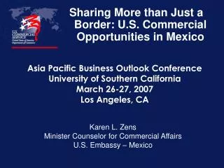 Sharing More than Just a Border: U.S. Commercial Opportunities in Mexico