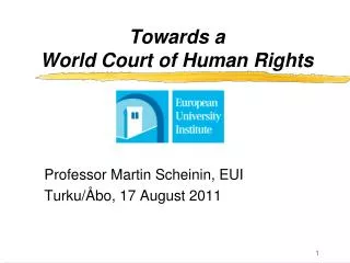 Towards a World Court of Human Rights