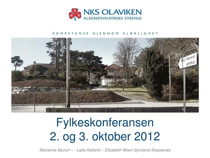 fylkeskonferansen 2 og 3 oktober 2012