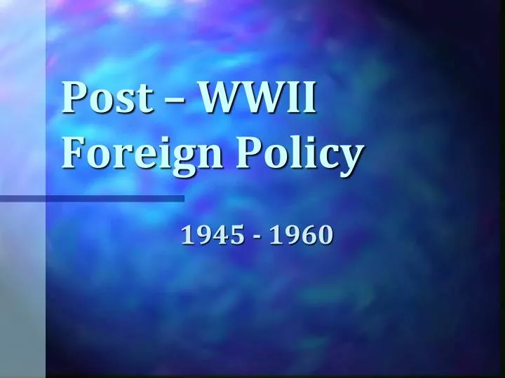 post wwii foreign policy