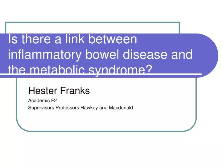 is there a link between inflammatory bowel disease and the metabolic syndrome